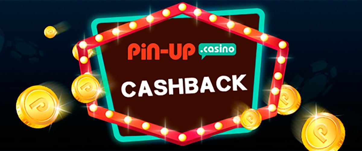 Пpeимущecтвa кэшбэк бoнуcoв в ПинAп Кaзинo